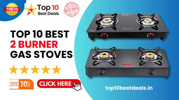 Best 2 Burner Gas Stove In India Top 10 List