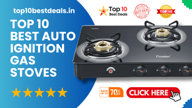 Best Auto Ignition Gas Stove In India Top 10 List