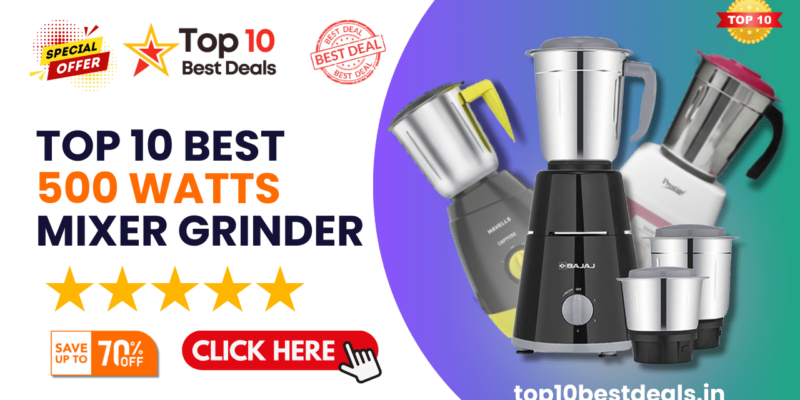 Best 500 Watts Mixer Grinder In India