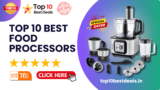 Best Food Processor In India | Best Mixer Grinder + Food Processors