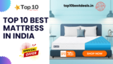 Best Mattress In India Top 10 List
