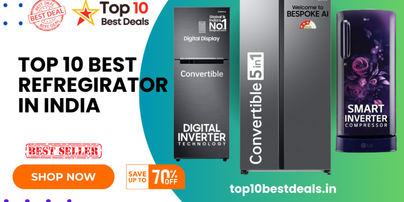 Best Refrigerator In India Top 10 List | Best Single, Double, Side By Side Refrigerators Review