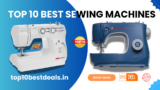 Best Sewing Machine In India For Home Use