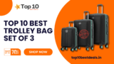 Best Trolley Bag Set Of 3 | Luggage Bag Sets Review