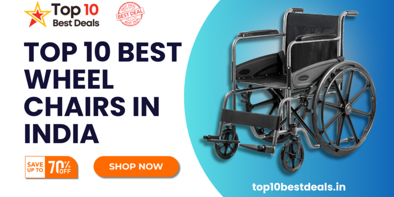 Top 10 Best Wheelchair In India